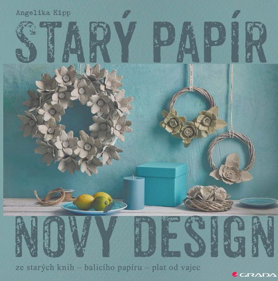 Starý papír - nový design -  Angelika Kipp