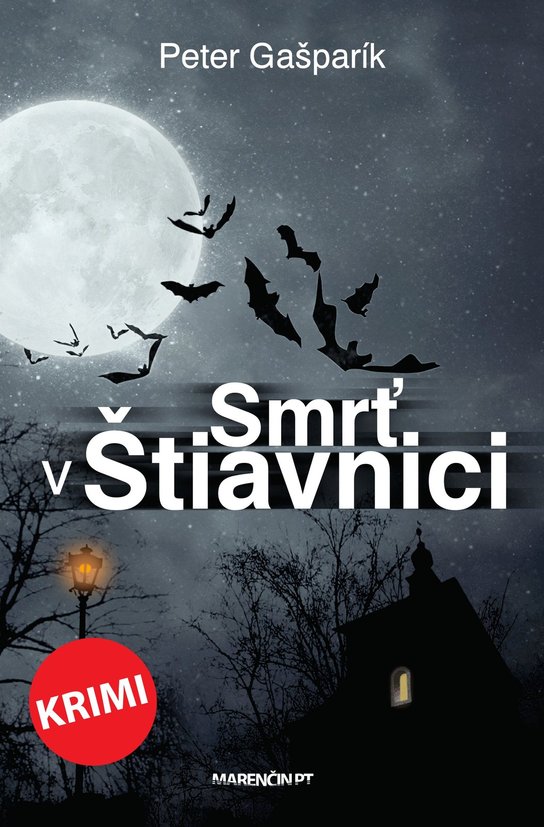 Smrť v Štiavnici -  Peter Gašparík