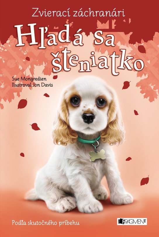 Zvierací záchranári – Hľadá sa šteniatko -  Sue Mongredien