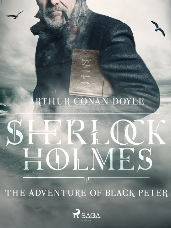The Adventure of Black Peter -  Arthur Conan Doyle