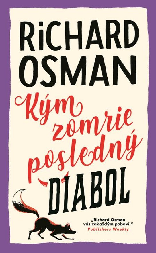 Kým zomrie posledný diabol -  Richard Osman