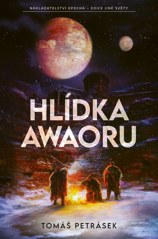 Hlídka Awaoru -  Tomáš Petrásek