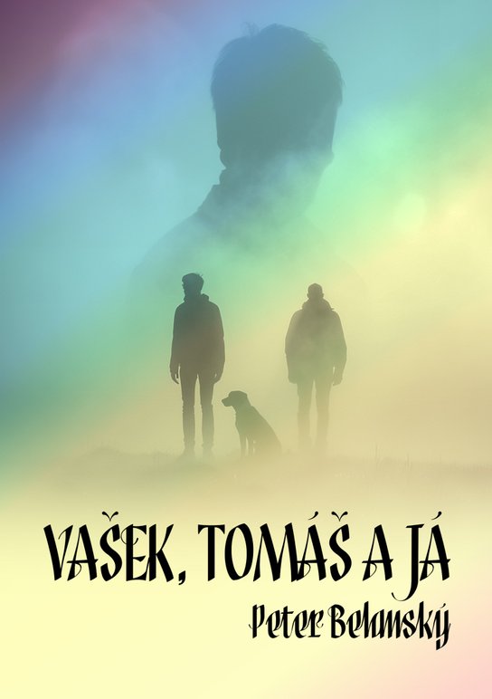 Vašek, Tomáš a já - Peter Belanský