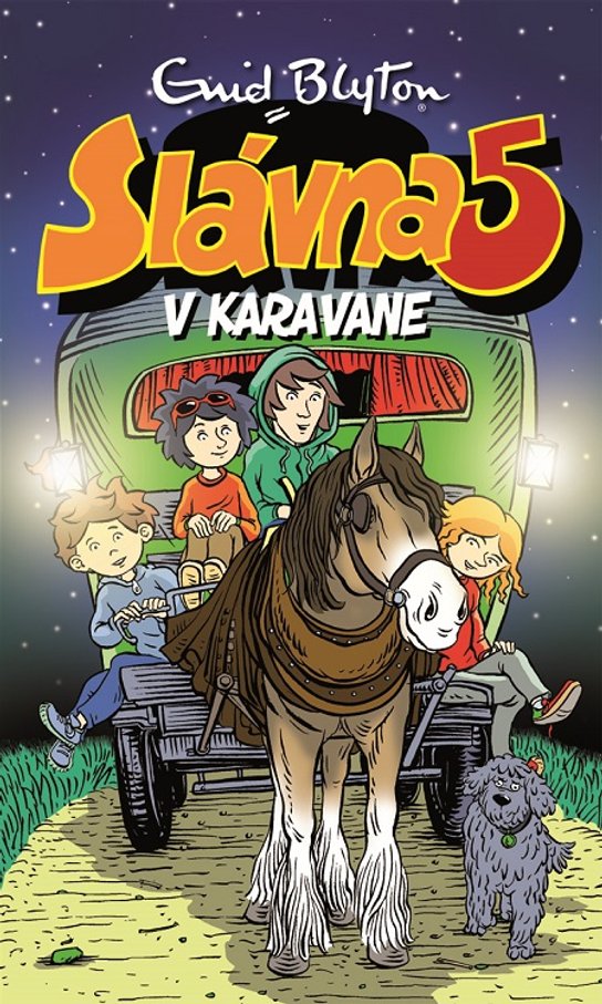 Slávna päťka v karavane -  Enid Blyton