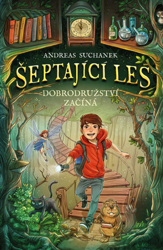 Šeptající les: Dobrodružství začíná -  Andreas Suchanek