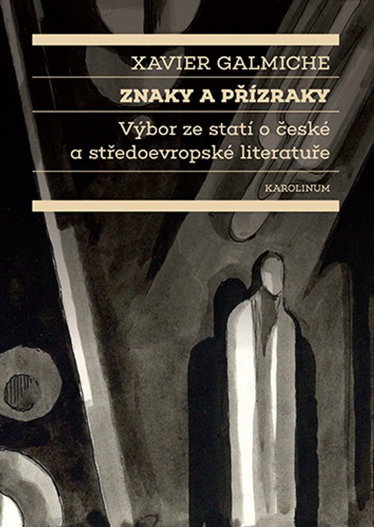 Znaky a přízraky - Xavier Galmiche