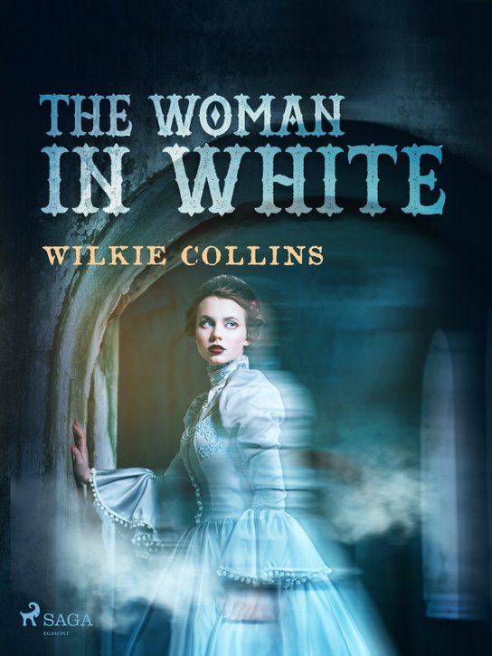 The Woman in White -  Wilkie Collins
