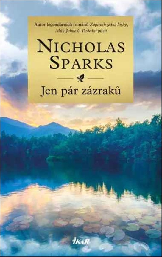 Jen pár zázraků