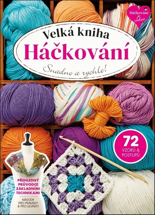 Velká kniha Háčkování - kolektiv autorů
