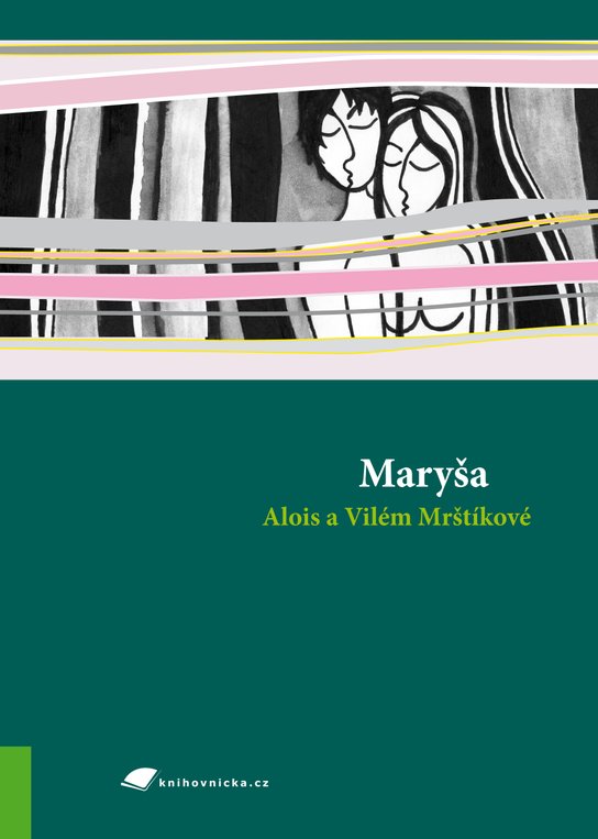 Maryša -  Alois a Vilém Mrštíkové