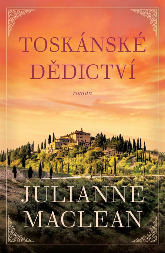 Toskánské dědictví -  Julianne MacLean