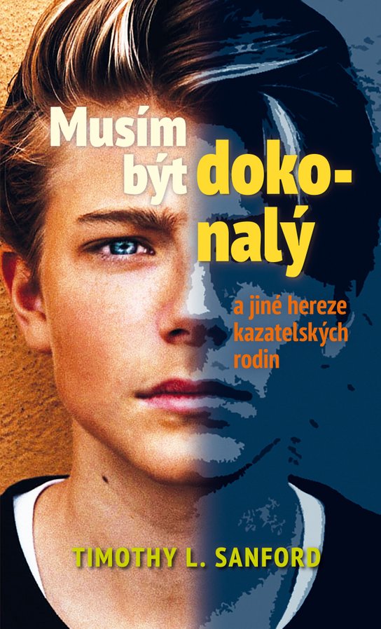 Musím být dokonalý -  Timothy L. Sanford