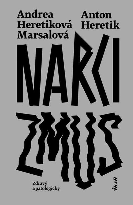 Narcizmus -  Andrea Marsalová Heretiková