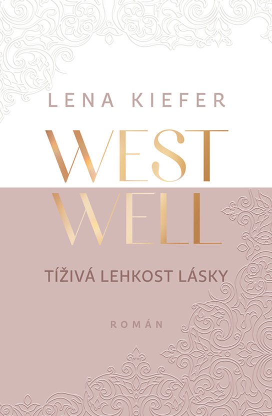 Westwell: Tíživá lehkost lásky -  Lena Kiefer