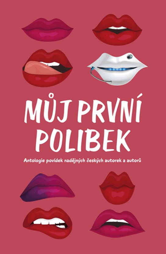 Můj první polibek -  kolektiv
