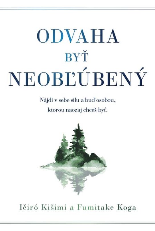 Odvaha byť neobľúbený -  Fumitake Koga