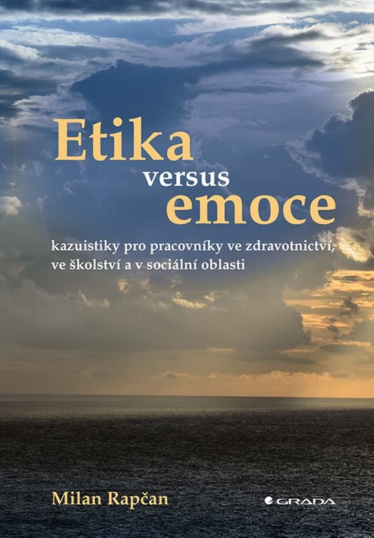 Etika versus emoce -  Milan Rapčan