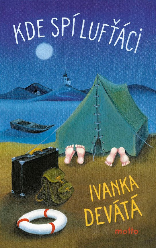 Kde spí lufťáci -  Ivanka Devátá