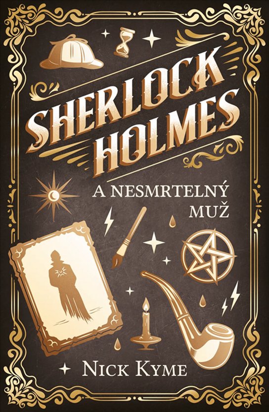 Sherlock Holmes - Nesmrtelný muž -  Nick Kyme
