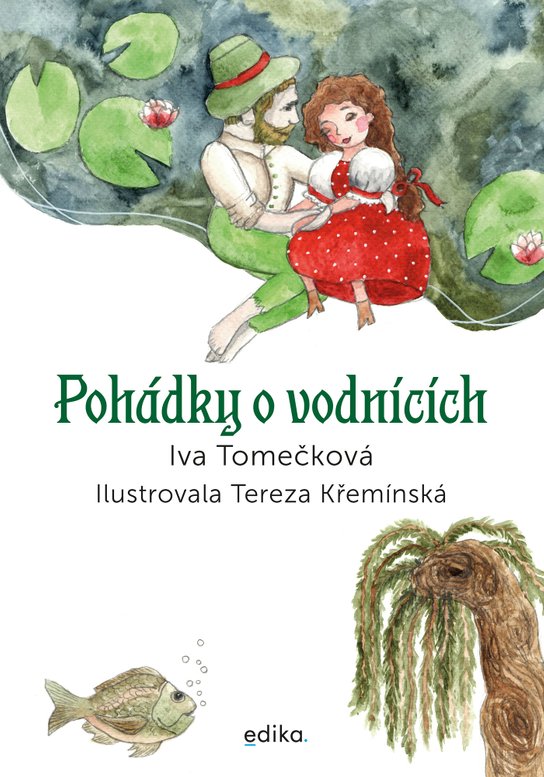 Pohádky o vodnících -  Iva Tomečková