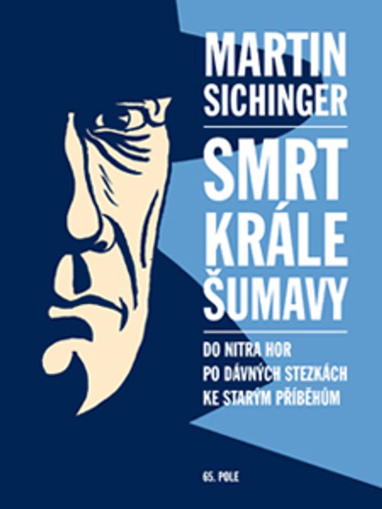 Smrt Krále Šumavy -  Martin Sichinger