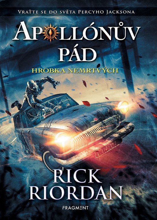Apollónův pád - Hrobka nemrtvých -  Rick Riordan