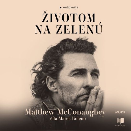 Životom na zelenú -  Matthew McConaughey