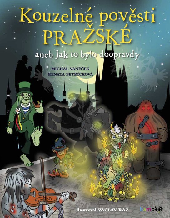 Kouzelné pověsti pražské -  Michal Vaněček