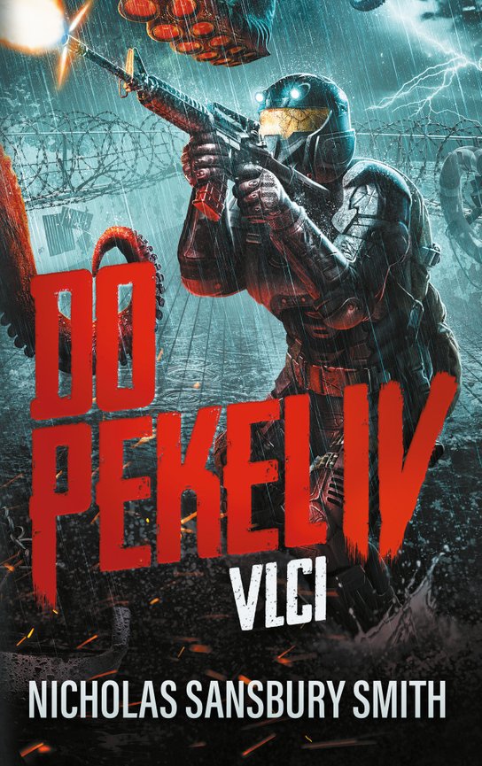 Do pekel IV: Vlci - Nicholas Sansbury Smith
