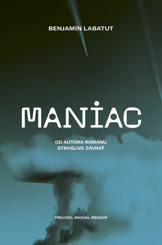 Maniac -  Benjamín Labatut