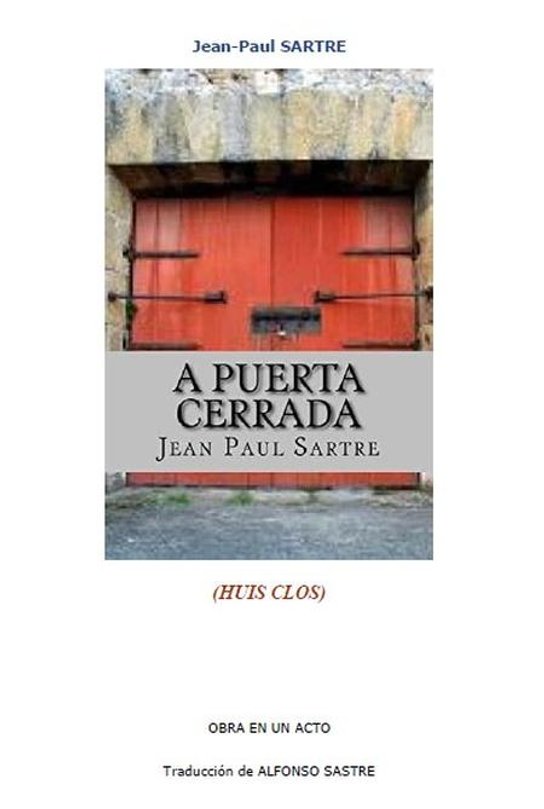 A puerta cerrada -  Jean-Paul Sartre