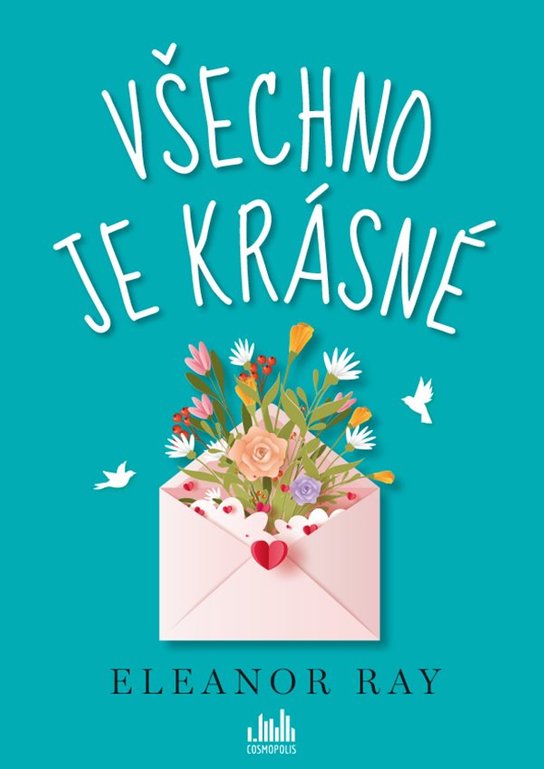 Všechno je krásné -  Eleanor Ray