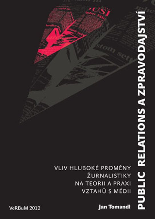 Public relations a zpravodajství -  Jan Tomandl