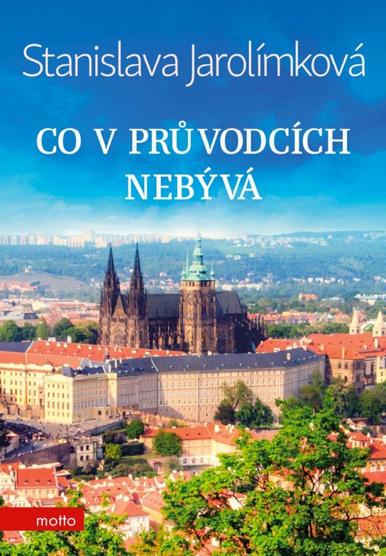 Co v průvodcích nebývá -  Stanislava Jarolímková