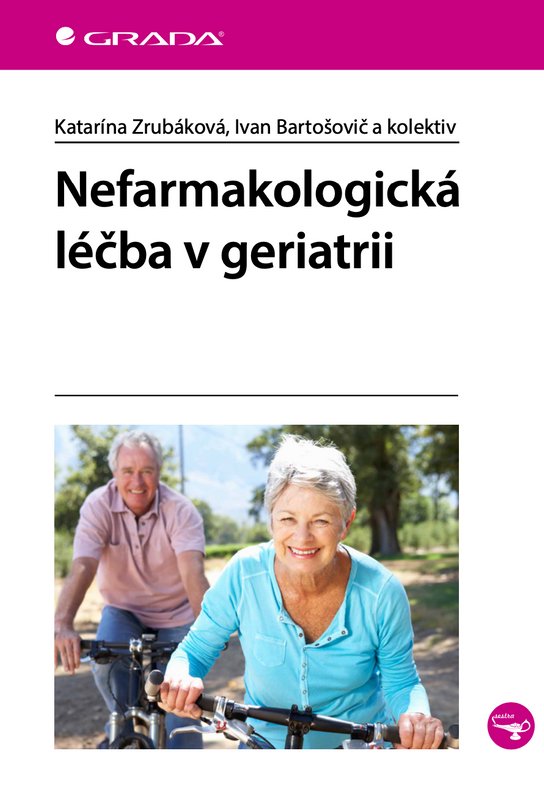 Nefarmakologická léčba v geriatrii -  Ivan Bartošovič