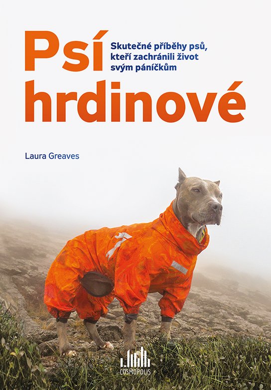 Psí hrdinové -  Laura Greaves