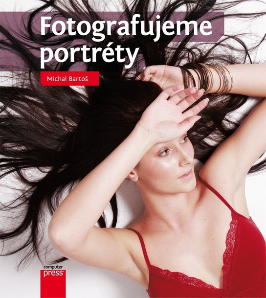 Fotografujeme portréty -  Michal Bartoš