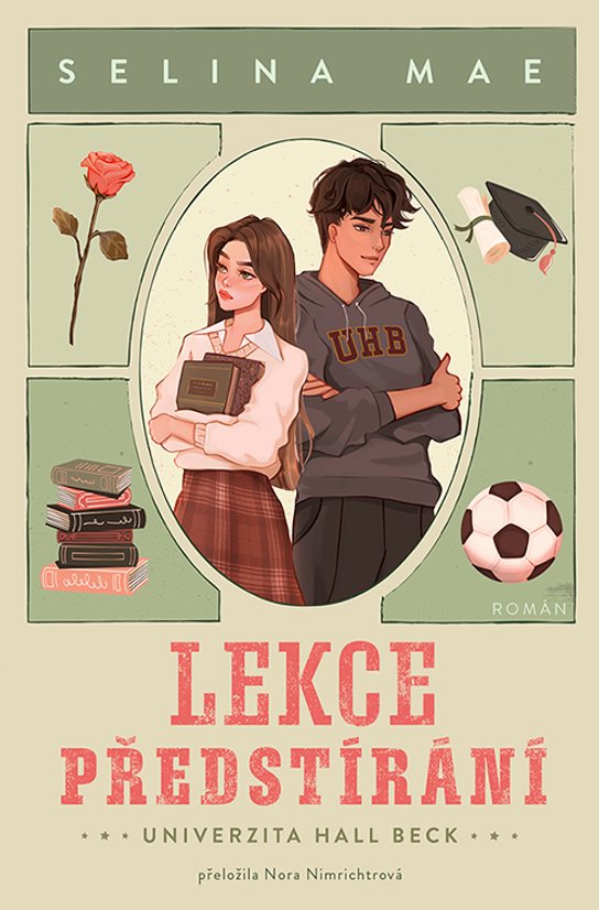 Lekce předstírání -  Selina Mae