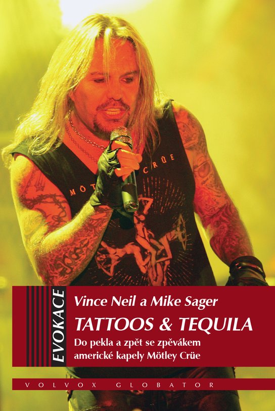 Tattoos & Tequila -  Vince Neil