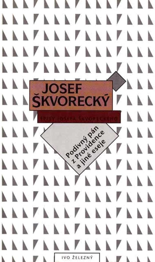 Podivný pán z Providence a jiné eseje (spisy - svazek 14) -  Josef Škvorecký