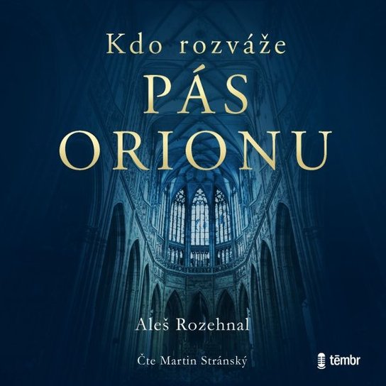 Kdo rozváže pás Orionu -  Aleš Rozehnal