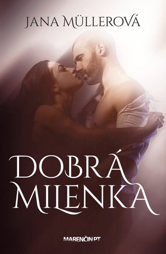 Dobrá milenka -  Jana Müllerová