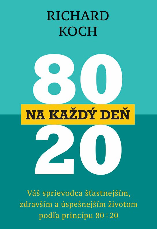 80 : 20 na každý deň -  Richard Koch