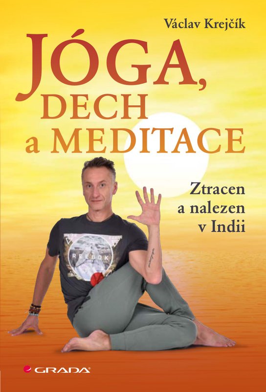 Jóga, dech a meditace -  Václav Krejčík