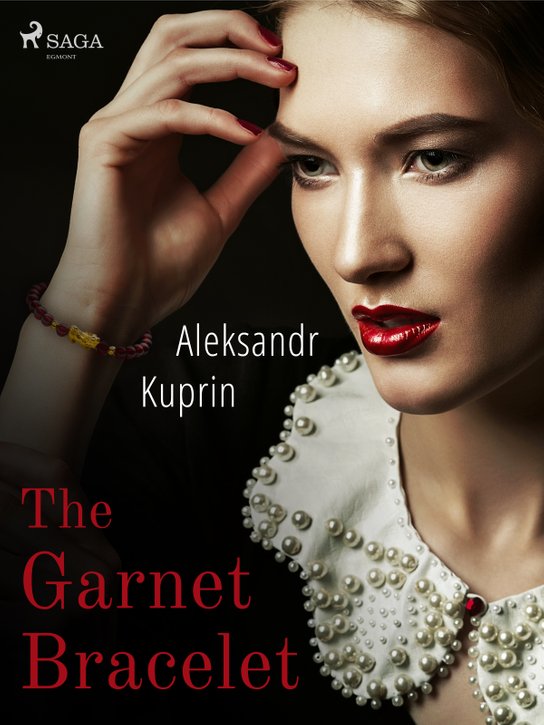 The Garnet Bracelet -  Aleksandr Kuprin