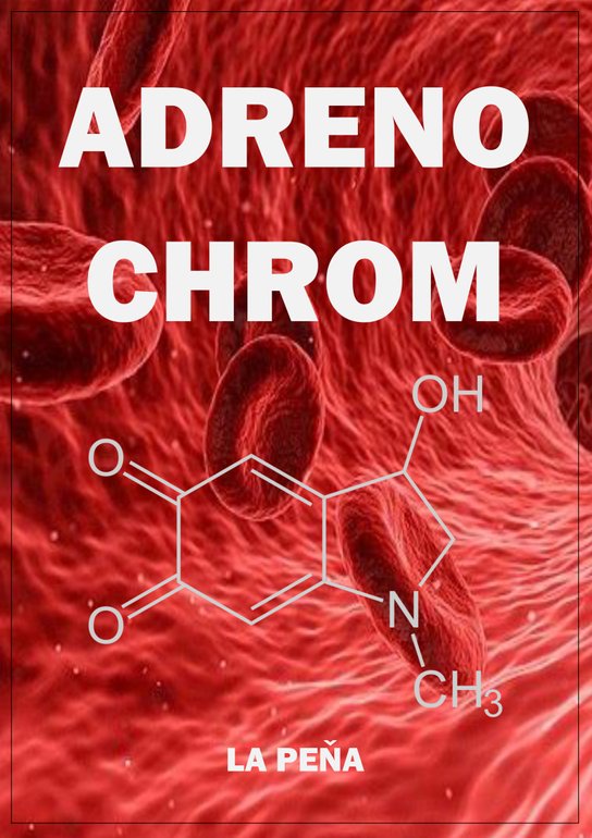 Adrenochrom - La Peňa