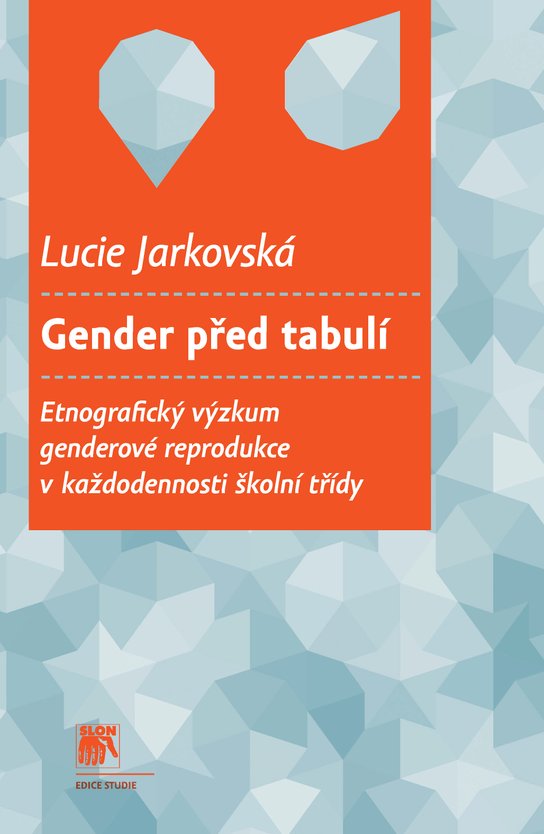 Gender před tabulí -  Lucie Jarkovská