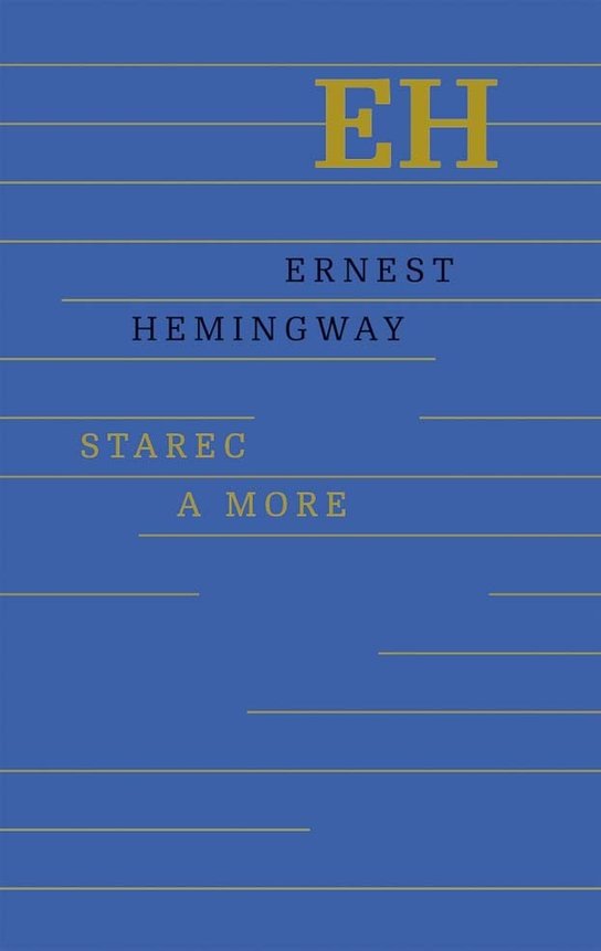 Starec a more -  Ernest Hemingway