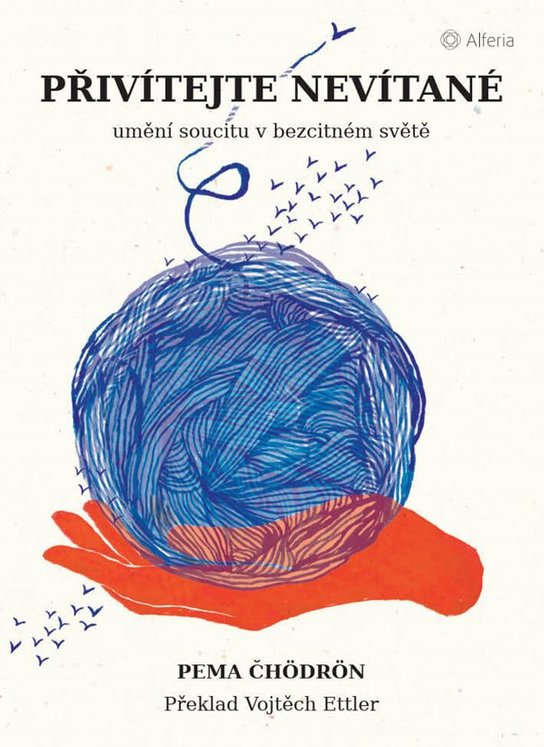 Přivítejte nevítané -  Pema Čhödrön