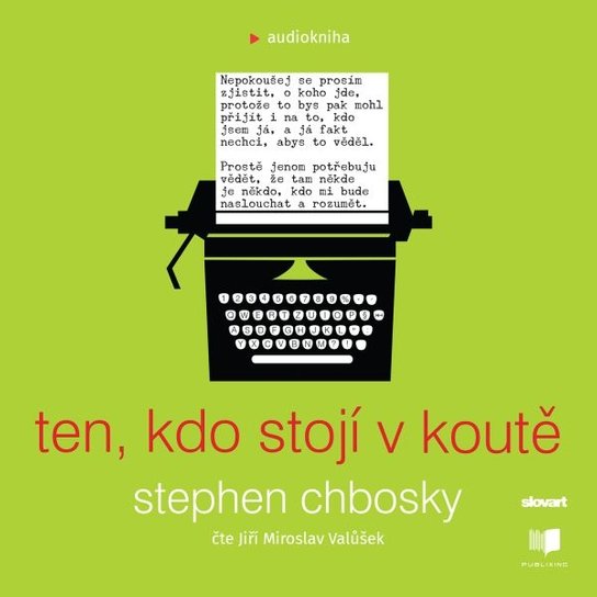 Ten, kdo stojí v koutě -  Stephen Chbosky